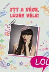 Itt a vége, lúzer véle