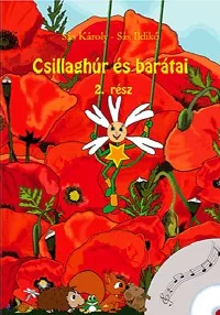 Csillaghúr és barátai 2. rész (CD melléklettel)