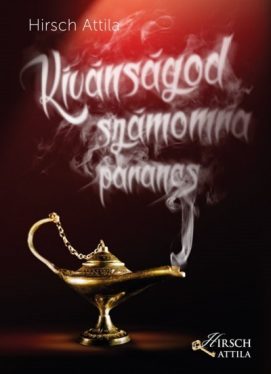 Kívánságod számomra parancs