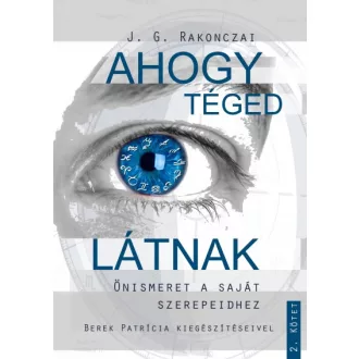   Ahogy Téged látnak - Önismeret a saját szerepeidhez - 2. kötet