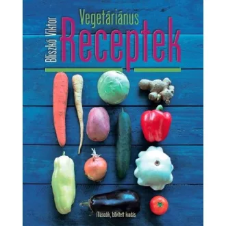 Vegetáriánus receptek