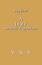 A jóga meditatív hagyománya