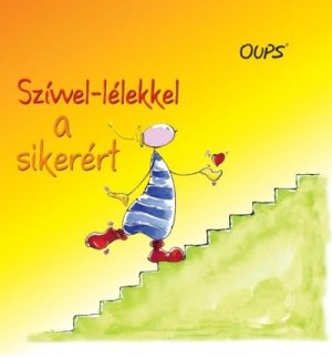 Szívvel-lélekkel a sikerért