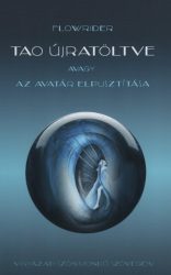 Tao újratöltve avagy az Avatár elpusztítása