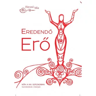 Eredendő Erő - Nők a XXI. században