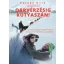 Orrvérzésig kutyaszán!