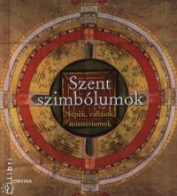 Szent szimbólumok - Népek, vallások, misztériumok
