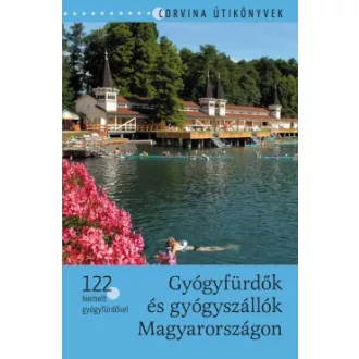 Gyógyfürdők és gyógyszállók Magyarországon