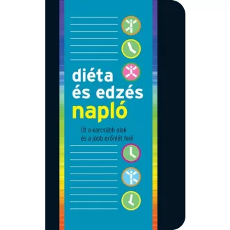   Diéta- és edzésnapló - Út a karcsúbb alak és a jobb erőnlét felé
