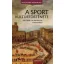 A sport kultúrtörténete - Az ókori olimpiáktól napjainkig