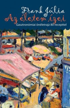 Az életem ízei