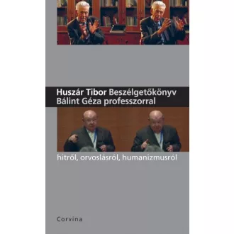 Beszélgetőkönyv Bálint Géza professzorral