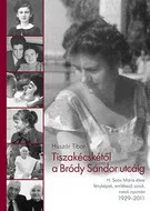 Tiszakécskétől a Bródy Sándor utcáig