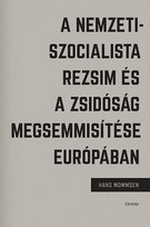 A nemzetiszocialista rezsim és a zsidóság megsemmisítése Európában
