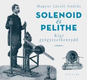 Solenoid és Pelithe - Régi gyógyszerkentyűk