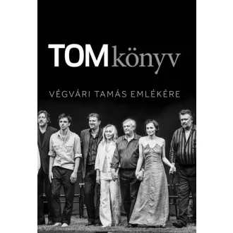 TOMkönyv - Végvári Tamás emlékére