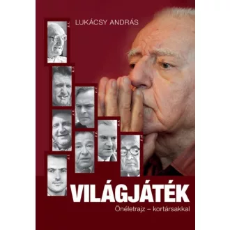 Világjáték - Önéletrajz - kortársakkal