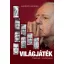 Világjáték - Önéletrajz - kortársakkal