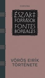 Vörös Eirík története - Északi Források