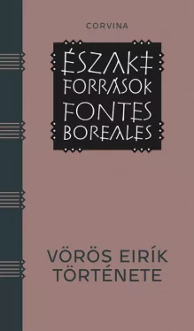 Vörös Eirík története - Északi Források