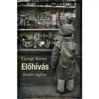 Előhívás - Anyám regénye