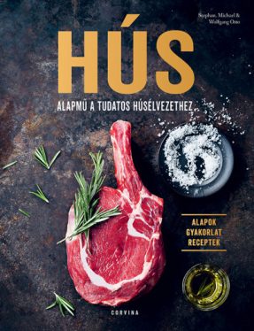 Hús - Alapmű a tudatos húsélvezethez