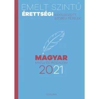 Emelt szintű érettségi - magyar nyelv és irodalom - 2021