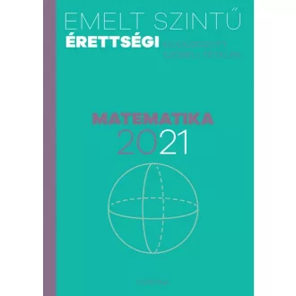   Matematika szóbeli tételek - Emelt szintű érettségi - matematika - 2021