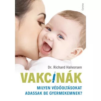 Vakcinák - Milyen védőoltásokat adassak be gyermekemnek?