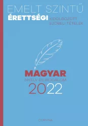 Emelt szintű érettségi - magyar nyelv és irodalom - 2022