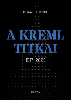 A Kreml titkai - 1917-2022