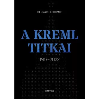 A Kreml titkai - 1917-2022
