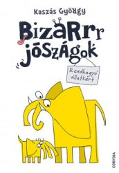 Bizarrr jószágok