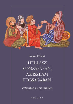 Hellász vonzásában, az iszlám fogságában