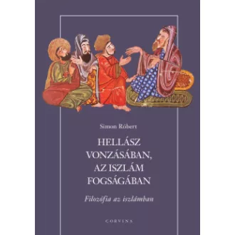Hellász vonzásában, az iszlám fogságában