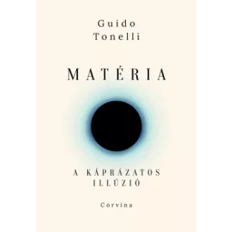 Matéria - A káprázatos illúzió