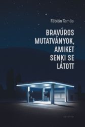 Bravúros mutatványok, amiket senki se látott