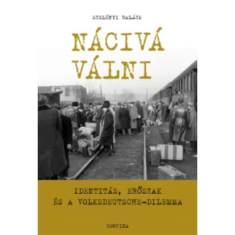 Szelényi Balázs - Nácivá válni