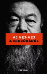 Aj Vej-Vej - A cenzúráról