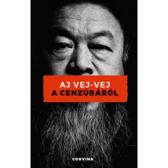 Aj Vej-Vej - A cenzúráról
