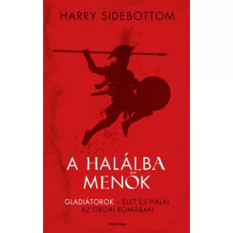 Harry Sidebottom - A halálba menők
