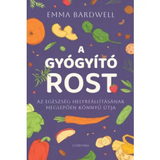 Emma Bardwell - A gyógyító rost