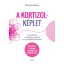 Christina Winzig - A kortizolképlet - A kimerültség, az anyagcserezavarok és a gyulladások elkerülése - Négyhetes program a hormonális egyensúlyért