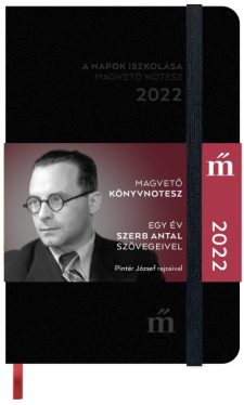 A napok iszkolása 2022 - Magvető könyvnotesz - Egy év Szerb Antal szövegeivel