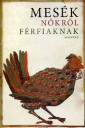 Mesék nőkről férfiaknak