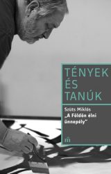   Tények és tanúk - Szüts Miklós - A Földön élni ünnepély