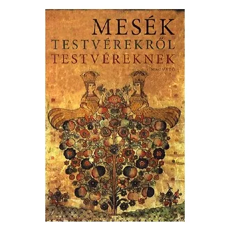 Mesék testvérekről testvéreknek