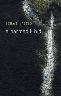 A harmadik híd