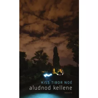 Aludnod kellene