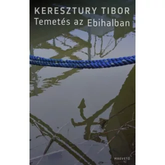 Temetés az Ebihalban